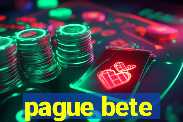pague bete